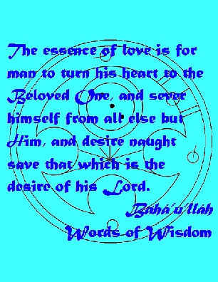 The essence of love is for man to turn his heart to the Beloved One, and sever himself from all else but Him, and desire naught save that which is the desire of his Lord. #Bahai #Love #bahaullah #WordsOfWisdom